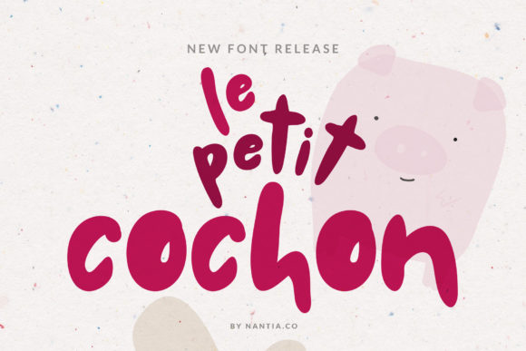 Le Petit Cochon: A Chubby Script Font That Makes Campaigns Instantly Recognizable